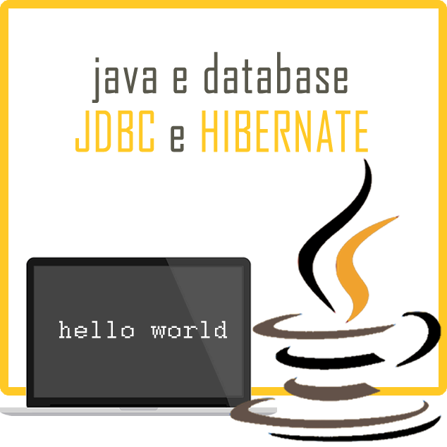 Java e database: JDBC e HIBERNATE
